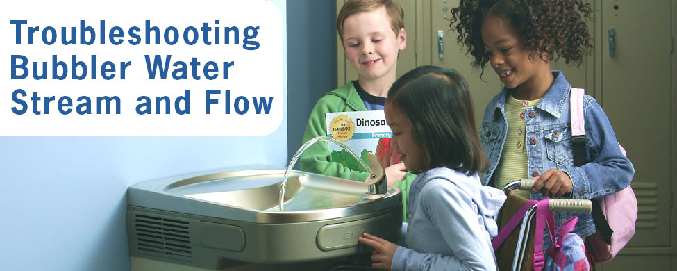Troubleshooting Bubbler Water Stream and Flow
