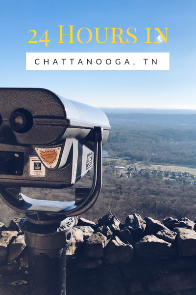 24 hours in Chattanooga