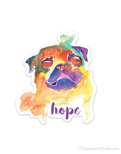 Hope - Pug Vinyl Sticker