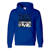 Hoodies Its Because Of Me