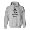 Hoodies Keep Calm Soccer Mom