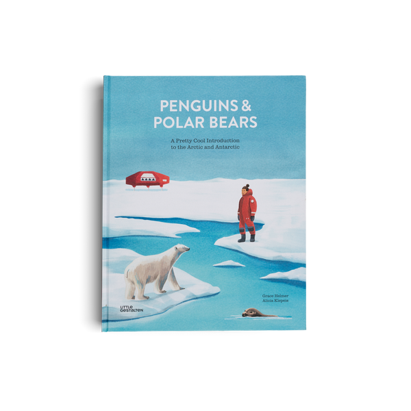 Penguins and Polar Bears - An Introduction to the Arctic and Antarctic -  gestalten EU Shop