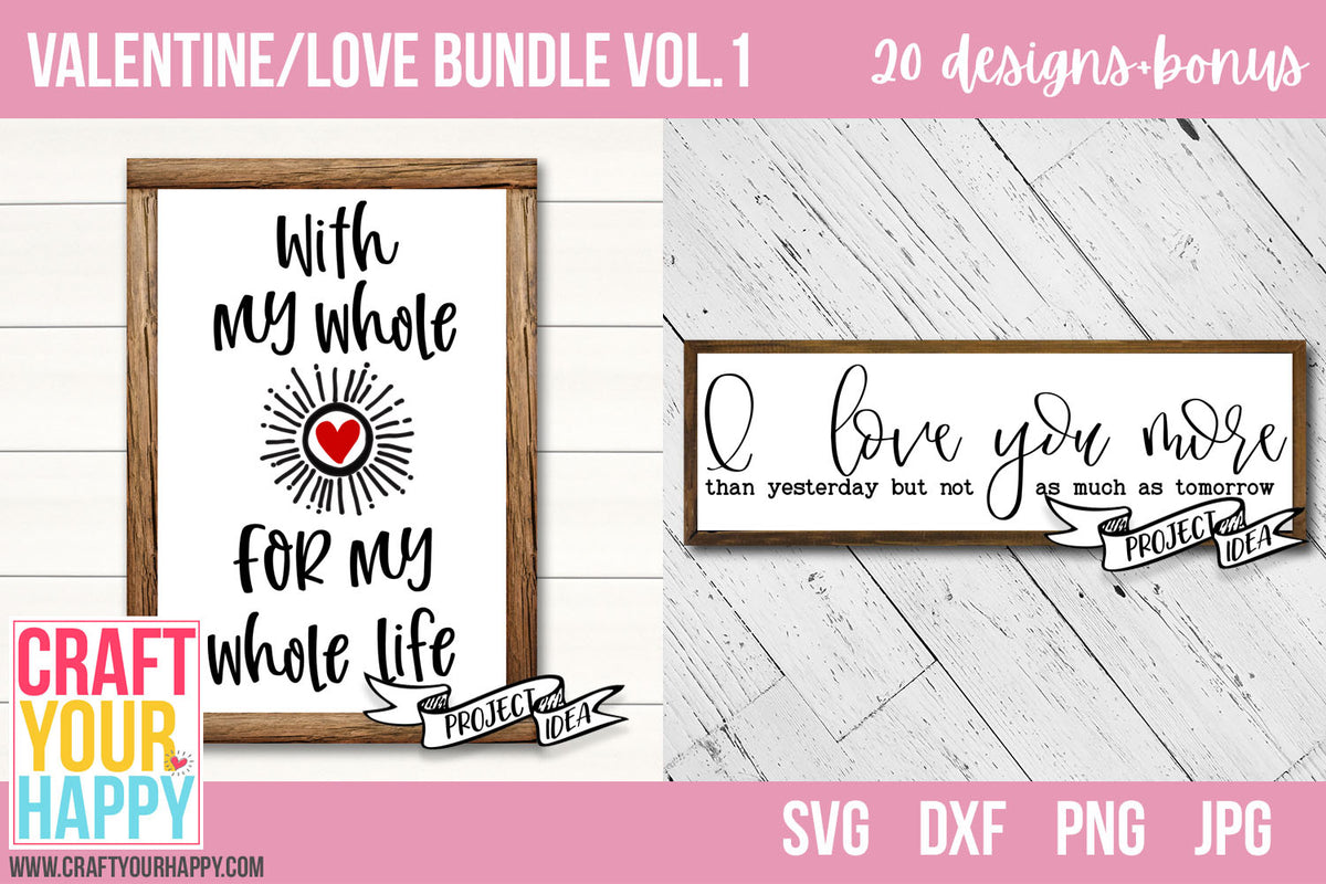 Svg Cut File Bundles Valentine Love Bundle Vol 1 Craft Your Happy Shop