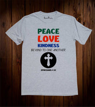 Peace Love Kindness T Shirt