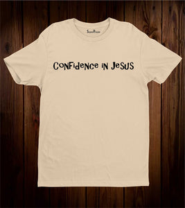 Confidence In Jesus Faith Scripture Christian T Shirt