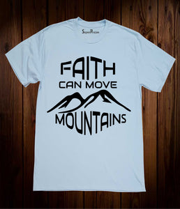 Faith Can Move Mountain Prayer T Shirt