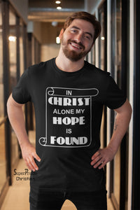 Christ is my Hope Found Alive Overcomer Winner Christian T shirt - ayushmaneasyclinic