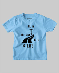 He's The Way Truth and Life Pathway Jesus Christian Kids T Shirt