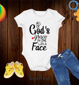 All Of God's Grace In One Little Face Christian Baby Bodysuit