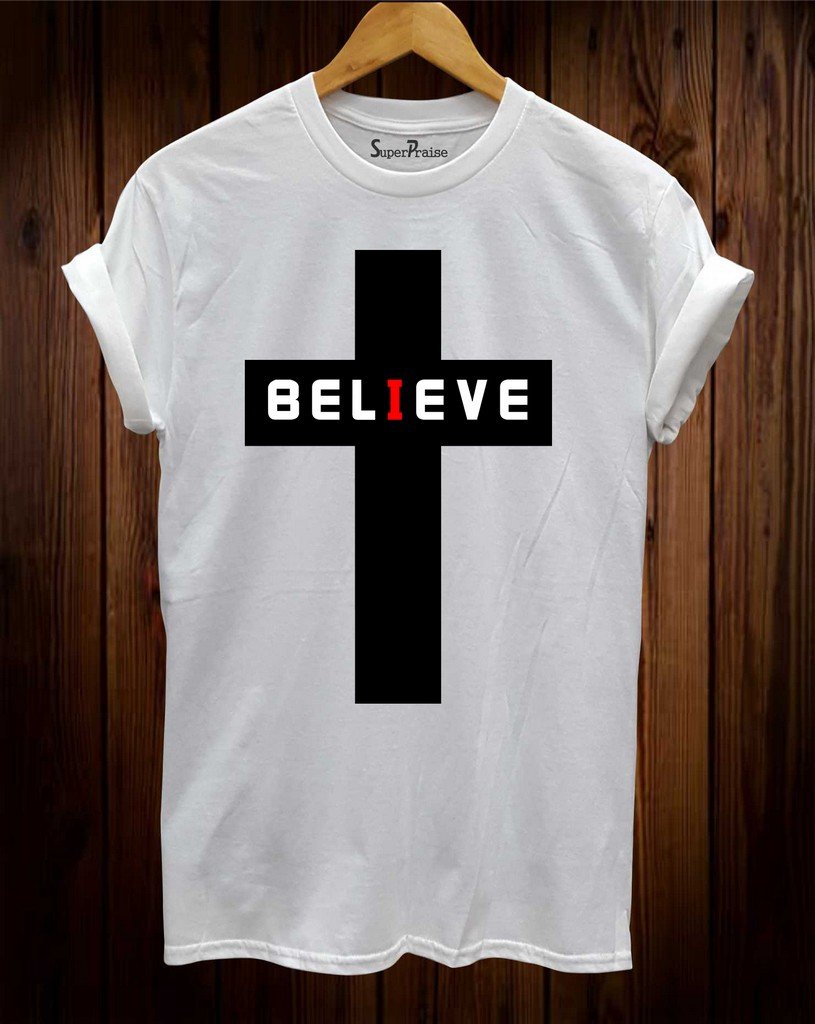 Believe T-Shirt