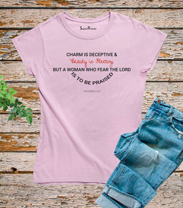 Charm Is Deceptive And Beauty Is Fleeting Women T Shirt