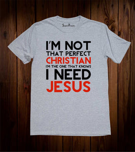 I'm Not That Perfect Christian T Shirt