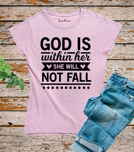 God Is Within Her She Will Not Fail T Shirt