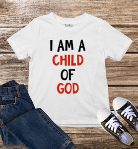 I Am A Child Of God Kids T Shirt