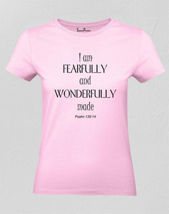 I am Fearfully And Wonderfully Made Women T Shirt 