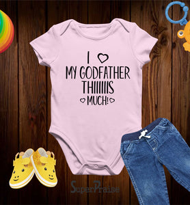 I Love My Godfather This Much Christian Faith Baby Bodysuit