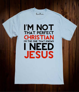 I'm Not That Perfect Christian T Shirt