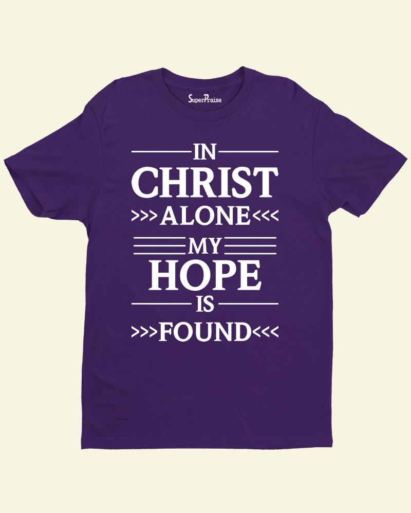 Hope Is Found Gospel Jesus Scripture Christian T Shirt