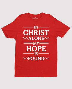 Hope Is Found Gospel Jesus Scripture Christian T Shirt