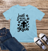 Just A Girl Who Loves Jesus Kids T Shirt