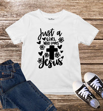 Just A Girl Who Loves Jesus Kids T Shirt