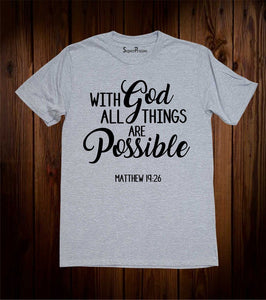 Matthew 19:26 Christian T Shirt