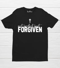 Not Perfect Just Forgiven Christian T Shirt