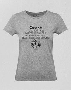 Teach Me Your Way Women Faith T Shirt