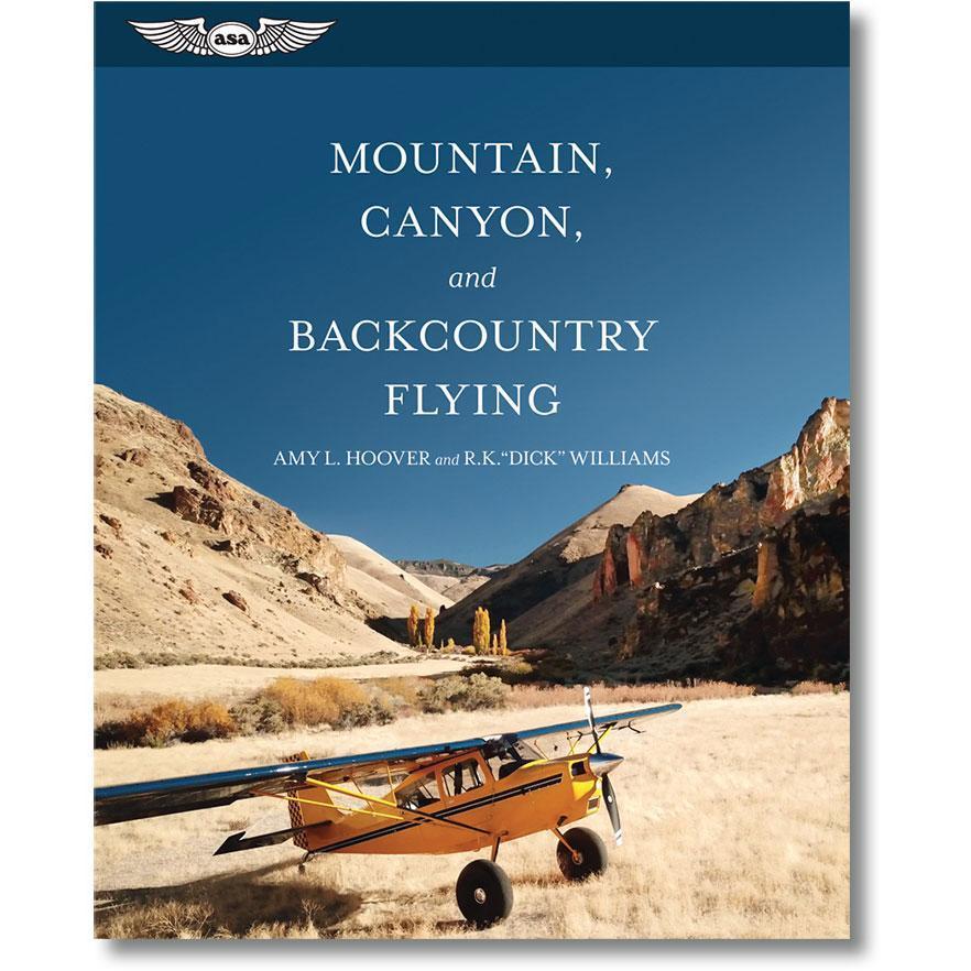 ASA Mountain, Canyon, and Backcountry Flying (Softcover Book)