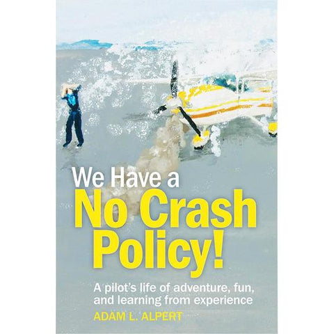 ASA We Have a No Crash Policy!