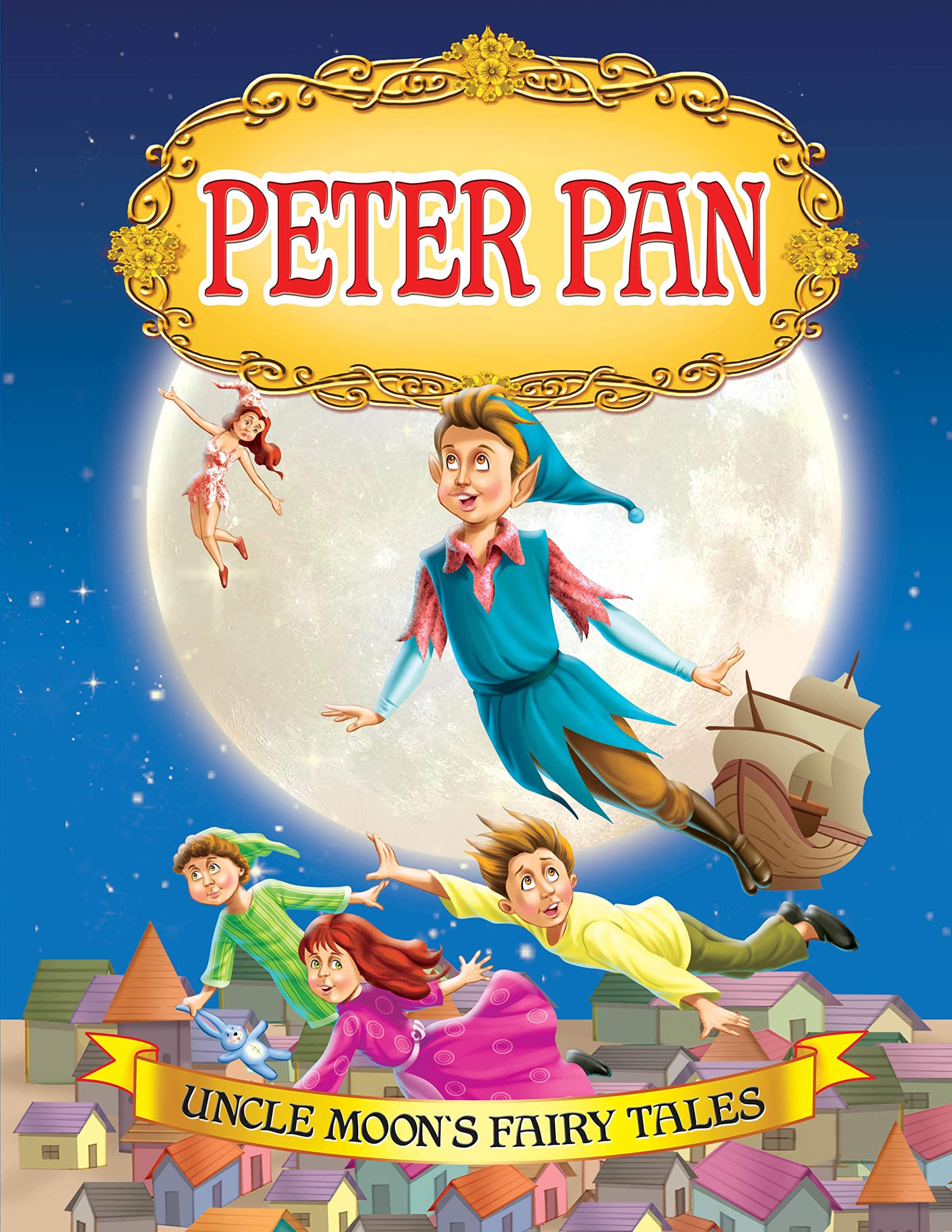 Buy Peter Pan (Uncle Moon's Fairy Tales) Book Online at Low Prices in –  Bookish Santa