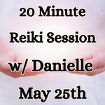 FALMOUTH LOCATION: 20 Minute Reiki Session with Danielle Briggs, Thursday MAY 25th 10am -5pm