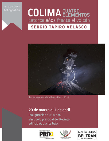Exposición Fotográfica Colima, cuatro elementos. Cámara de Diputados, CDMX. Sergio Tapiro 2016