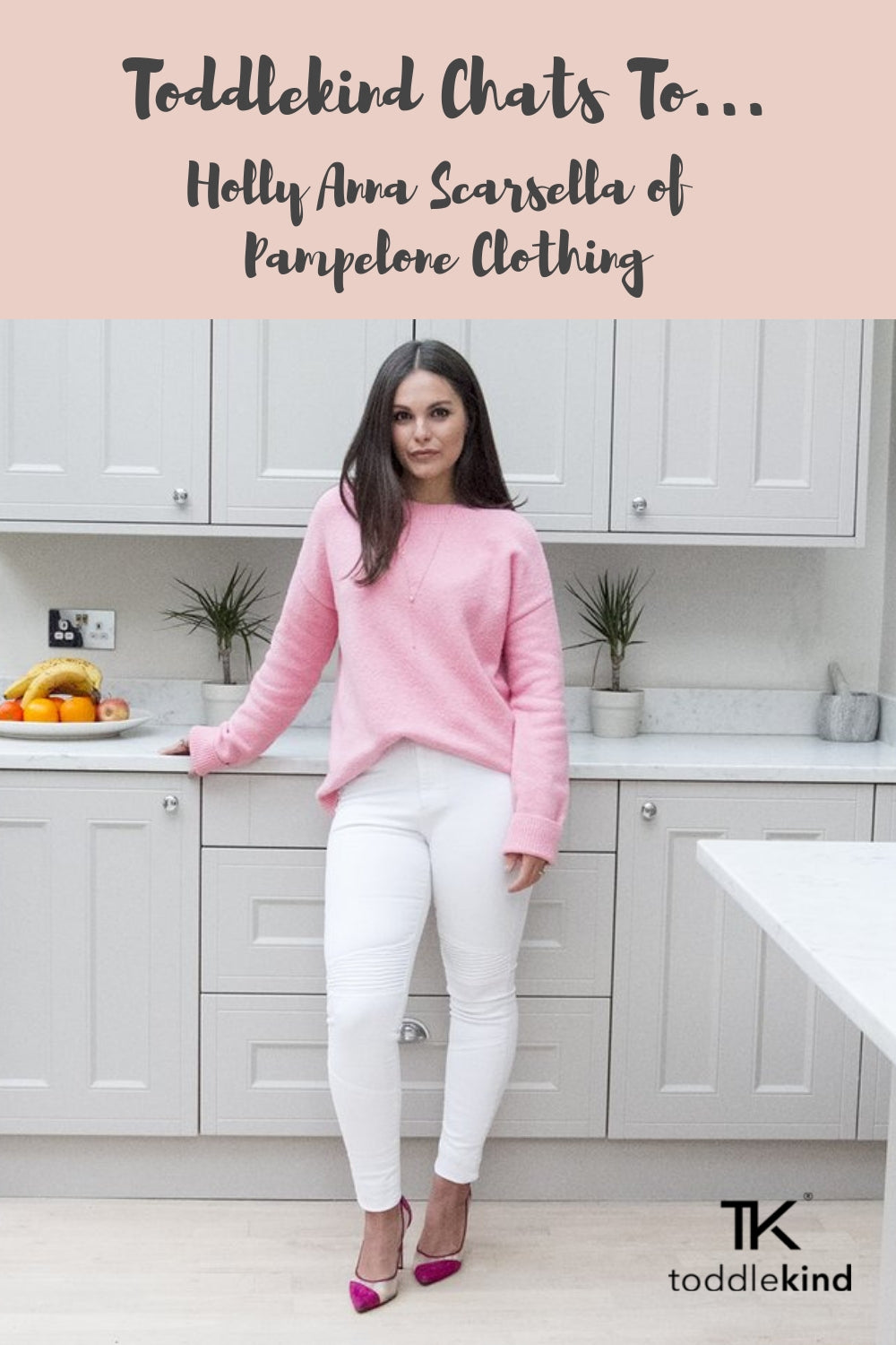 Toddlekind Pinterest Holly Anna Scarsella of Pampelone Clothing