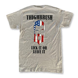 THIGHBRUSH® - "LICK IT OR LEAVE IT" - MEN'S T-SHIRT - GREY