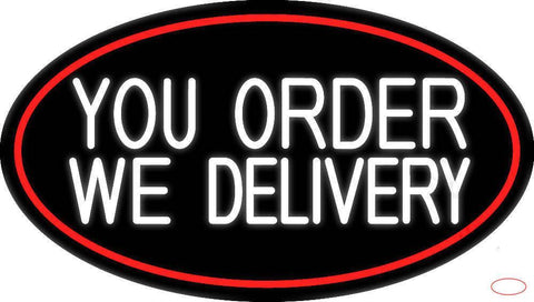 White You Order We Deliver Oval With Red Border Real Neon Glass Tube Neon Sign