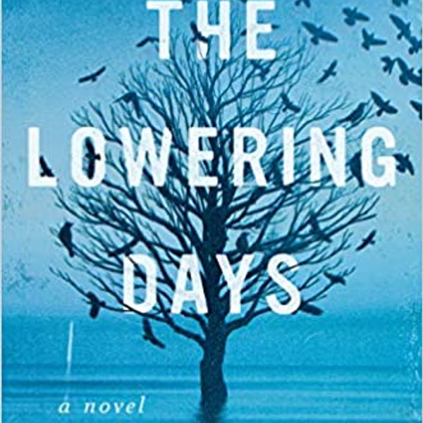 The Lowering Days