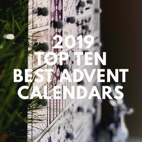 top 10 advent calendars 2019, best advent calendars 2019, wooden advent calendars, advent calendars with candy, countdown to christmas