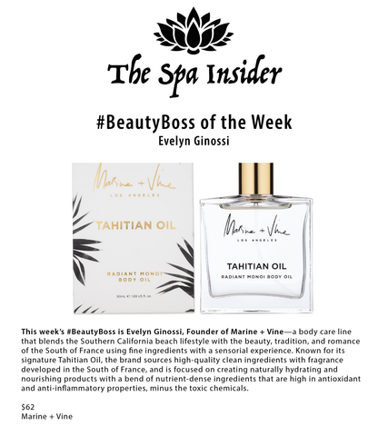 THE SPA INSIDER:  #BEAUTYBOSS: EVELYN GINOSSI, FOUNDER OF MARINE + VINE