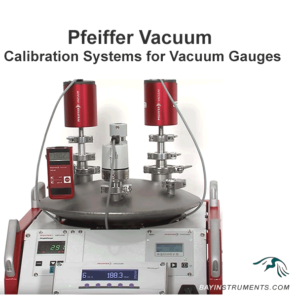 Pfeiffer Vacuum Calibration Systems For Vacuum Gauges Bay Instruments Llc