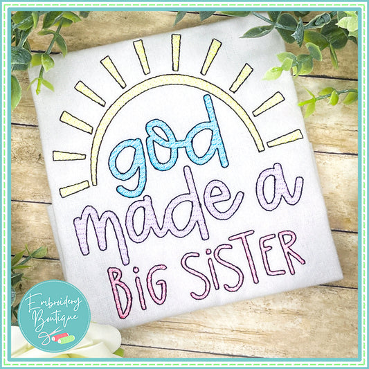 God Made Big Sister Sun Sketch Embroidery Design, Embroidery Design, opensolutis