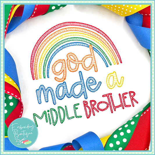 God Made Middle Brother Rainbow Sketch Embroidery Design, Embroidery Design, opensolutis