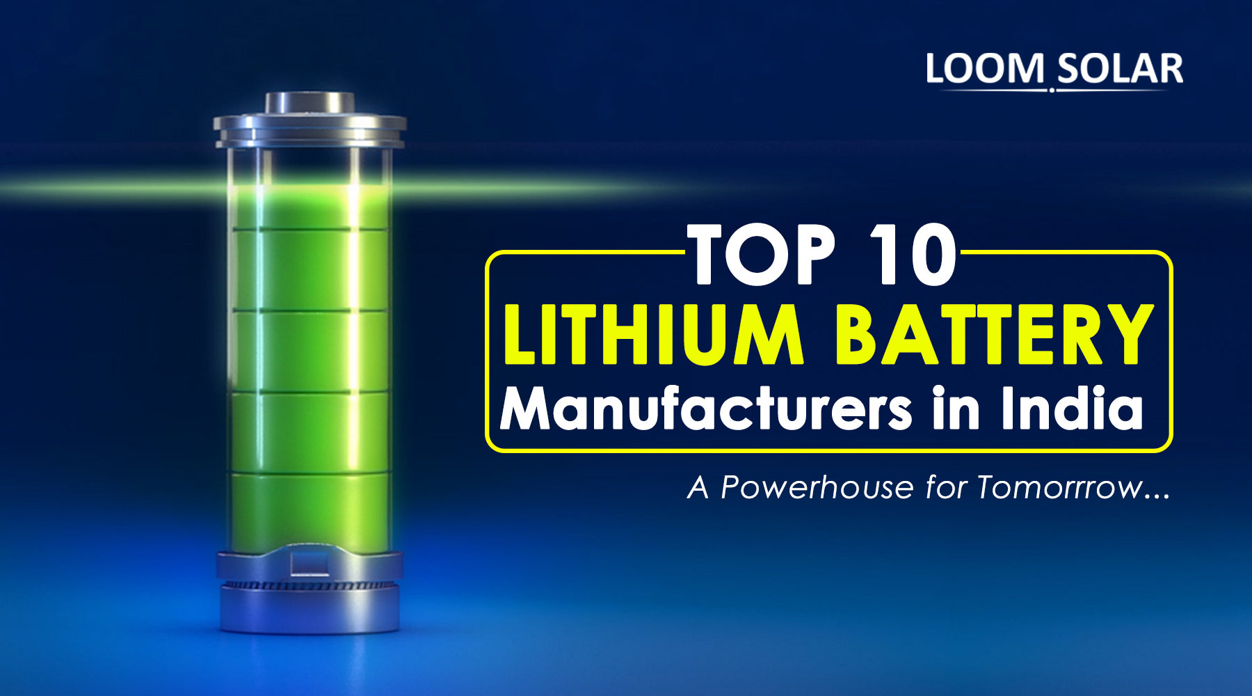idee injecteren Proportioneel Which are the Top 10 Lithium Ion Battery Manufacturers in India, 2023?