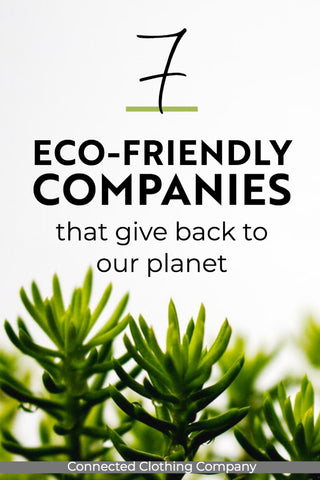 Pinterest It - 7 Eco-friendly Companies That Give Back To Our Planet - chinesemandaringarden Blog