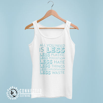 White All You Need Is Less Women's Tank Top - sweetsherriloudesigns - 10% of profits donated to Mission Blue ocean conservation