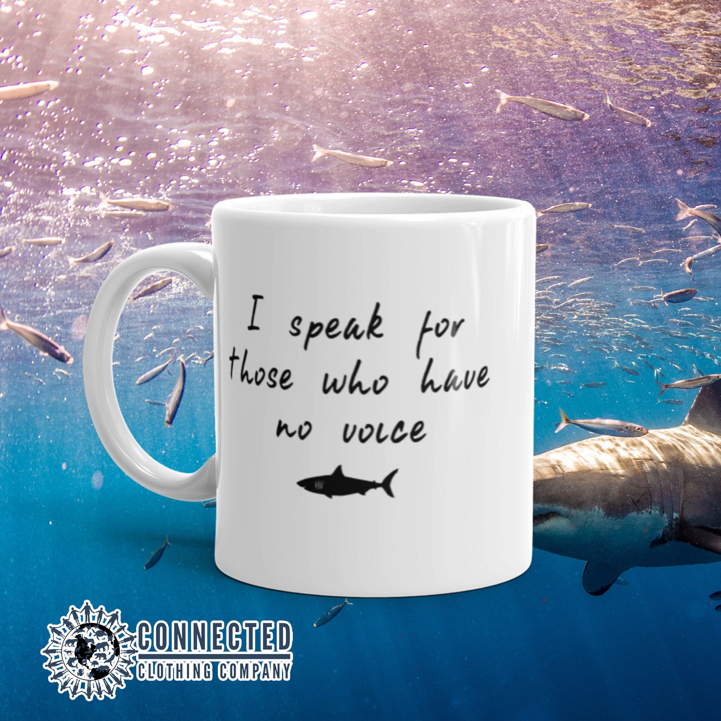 Be The Voice Shark Classic Mug reads "I speak for those who have no voice." - sweetsherriloudesigns - Ethically and Sustainably Made - 10% donated to Oceana shark conservation