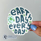 Earth Day Every Day Clear Sticker