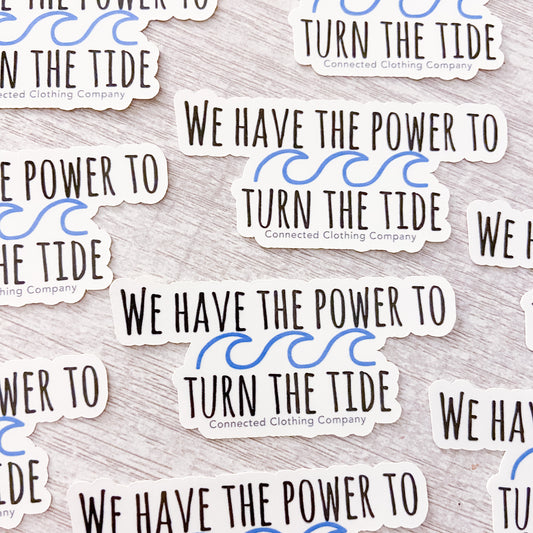 Turn The Tide Sticker - sweetsherriloudesigns - 10% donated to Mission Blue ocean conservation