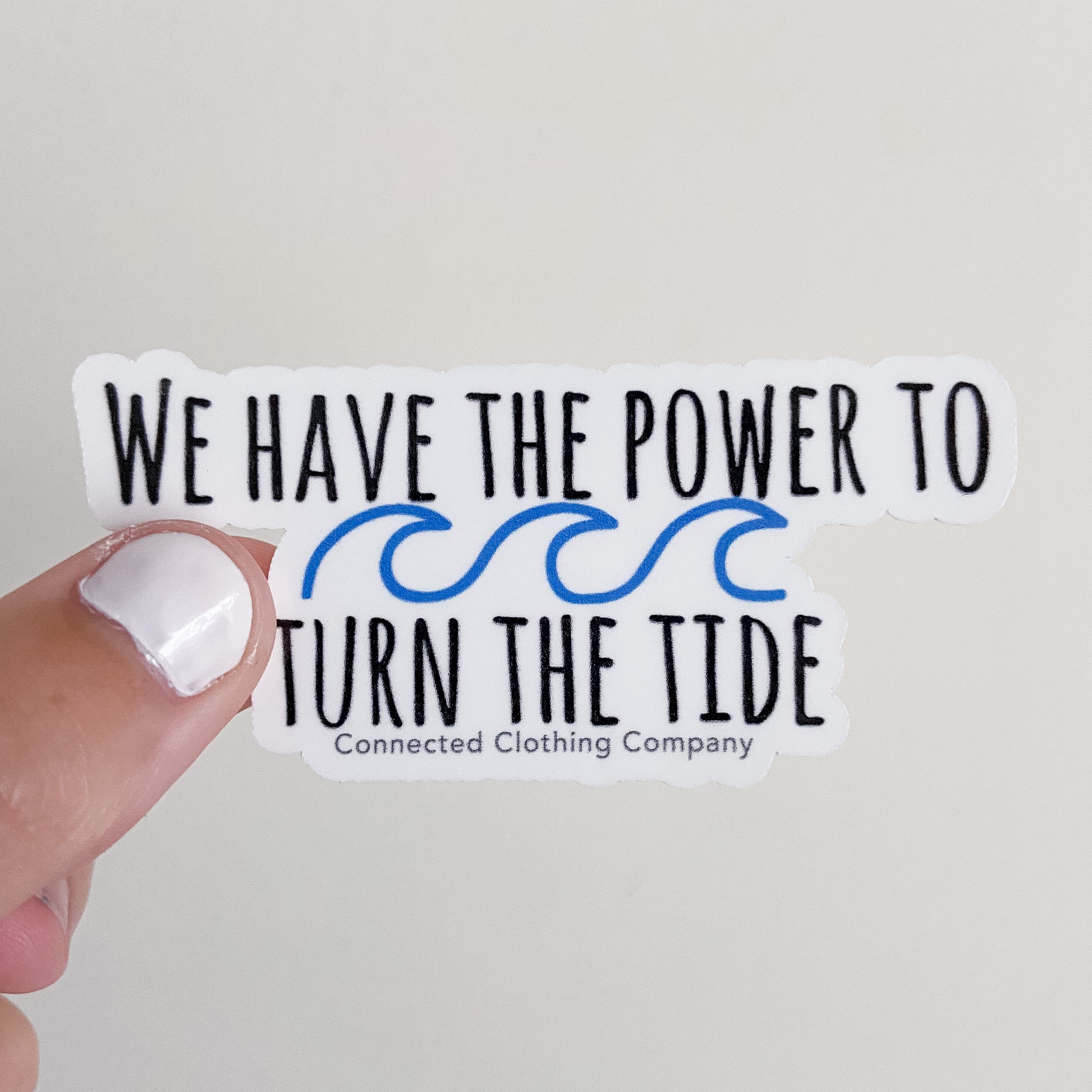 Turn The Tide Sticker - sweetsherriloudesigns - 10% donated to Mission Blue ocean conservation