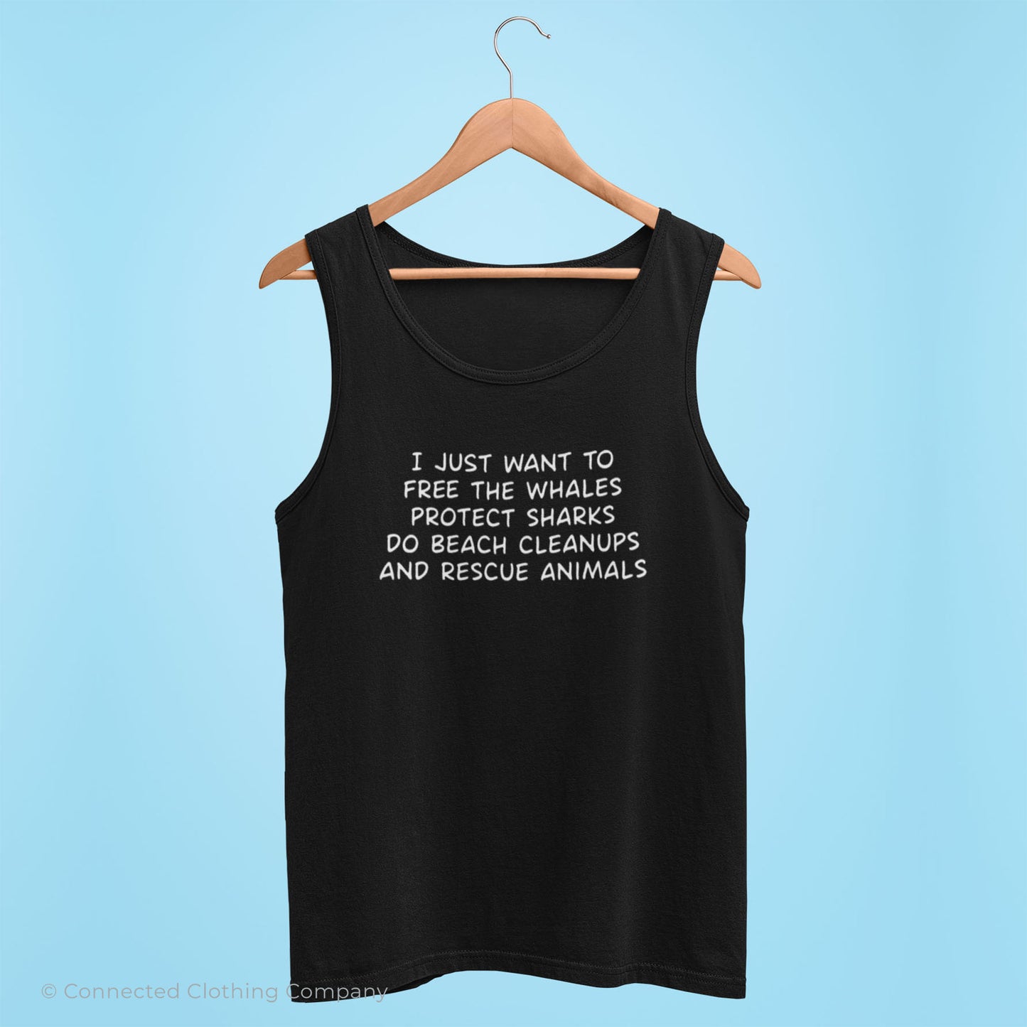 Black I Just Want To Save The World Tank Top reads "I just want to free the whales, protect sharks, do beach cleanups, and rescue animals." - sweetsherriloudesigns - Ethically and Sustainably Made - 10% donated to Mission Blue ocean conservation
